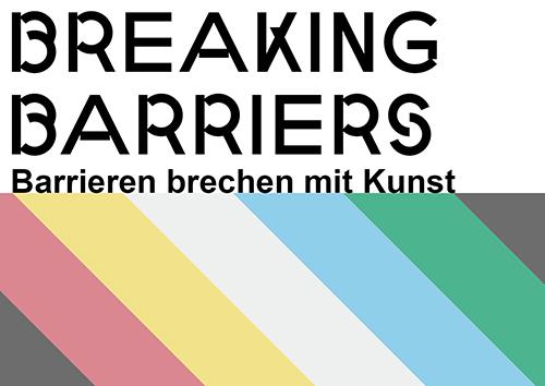 Teaser: Braking Barriers - Barrieren brechen mit Kunst. Unterhalb der schwarzen Schrift auf weißem Hintergrund befinden sich sieben farbige Streifen in grau, rosa, gelb, weiß, hellblau und grün.