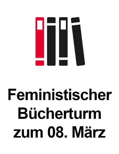 Logo: Feministischer Bücherturm zum 8. März; Vier Buchrücken, einer rot und einer gekippt gegen die anderen; 